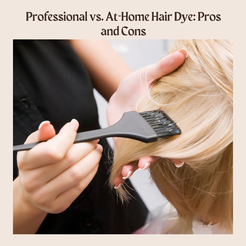 Professional vs. At-Home Hair Dye: Pros and Cons