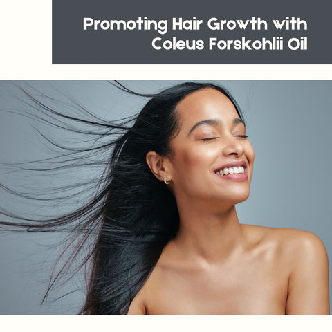 Promoting Hair Growth with Coleus Forskohlii Oil