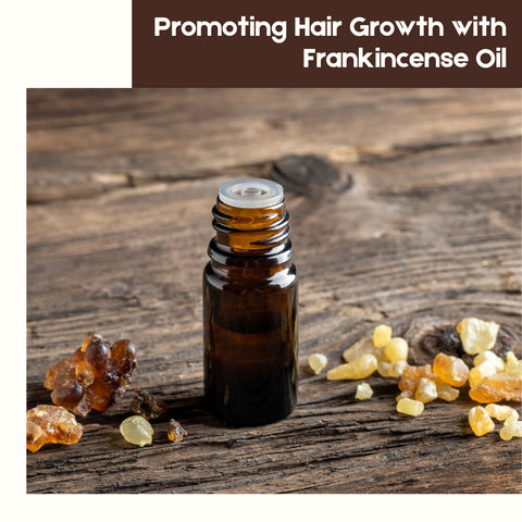 Promoting Hair Growth with Frankincense Oil