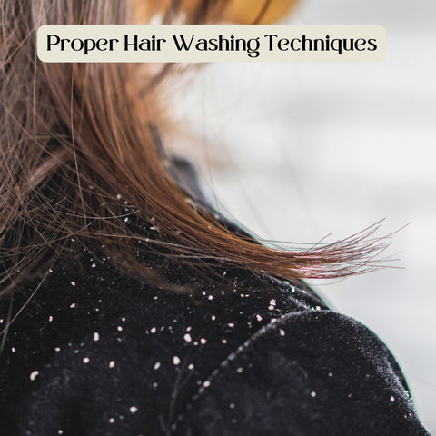 Proper Hair Washing Techniques