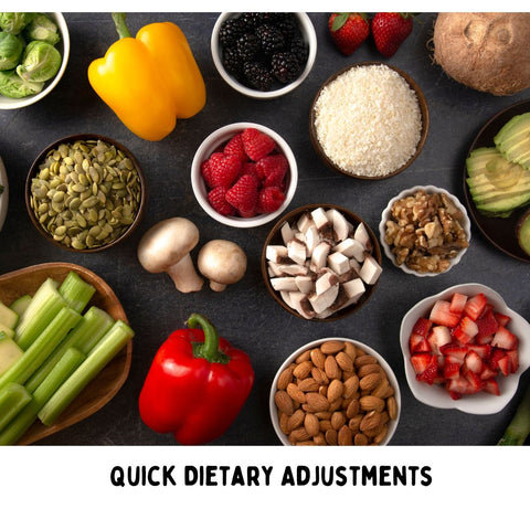 Quick Dietary Adjustments
