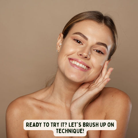 Ready to Try It? Let's Brush Up on Technique!