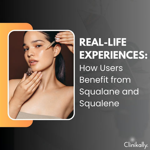 Real-Life Experiences: How Users Benefit from Squalane and Squalene