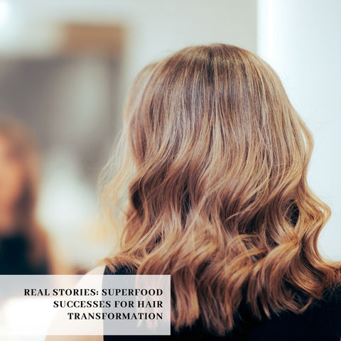 Real Stories: Superfood Successes for Hair Transformation