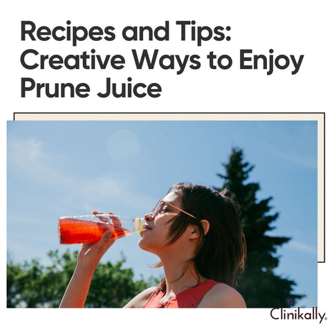 Recipes and Tips: Creative Ways to Enjoy Prune Juice