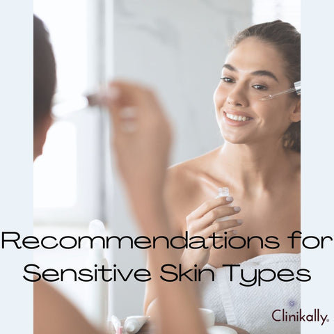 Recommendations for Sensitive Skin Types