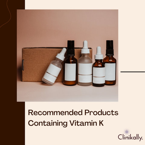 Recommended Products Containing Vitamin K