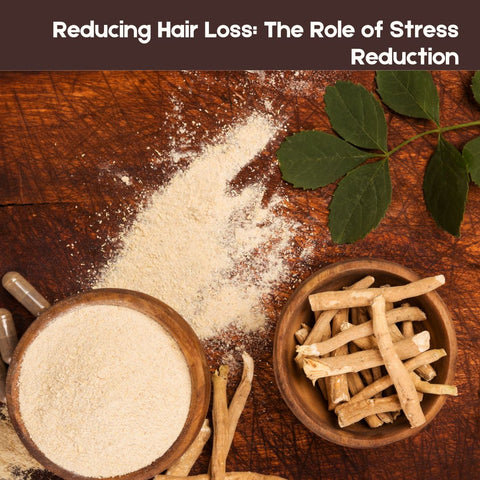 Reducing Hair Loss: The Role of Stress Reduction