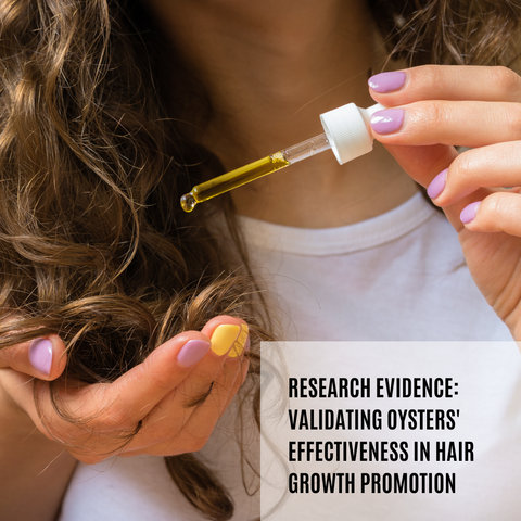 Research Evidence: Validating Oysters' Effectiveness in Hair Growth Promotion