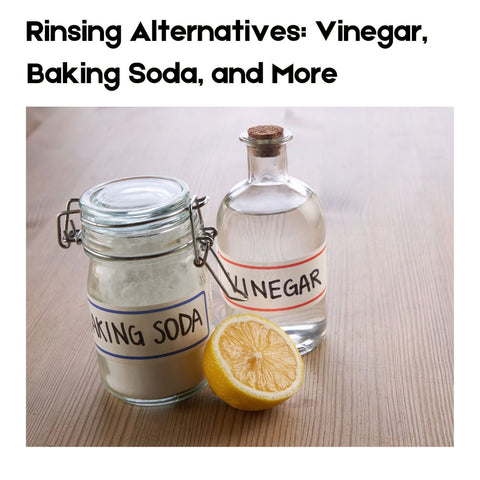 Rinsing Alternatives: Vinegar, Baking Soda, and More