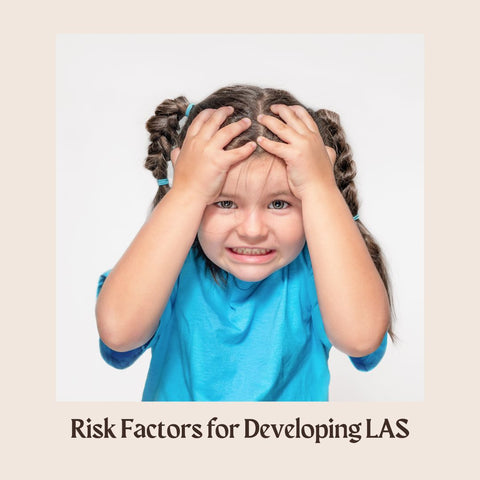 Risk Factors for Developing LAS