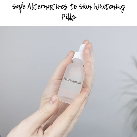 Safe Alternatives to Skin Whitening Pills