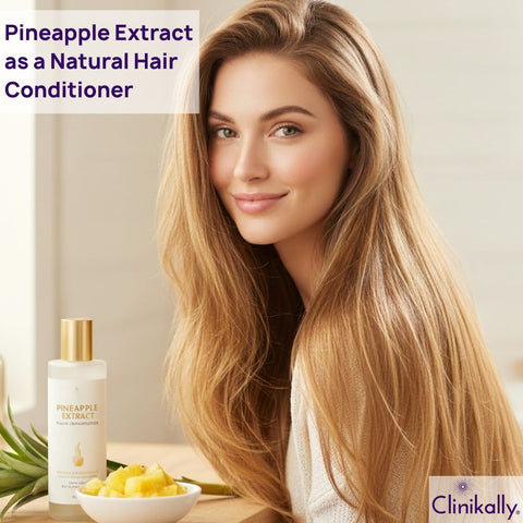 Pineapple Extract as a Natural Hair Conditioner