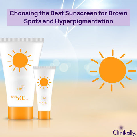 Choosing the Best Sunscreen for Brown Spots and Hyperpigmentation