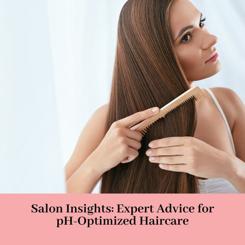 Salon Insights: Expert Advice for pH-Optimized Haircare