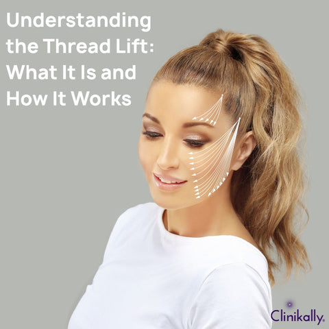 Understanding the Thread Lift: What It Is and How It Works