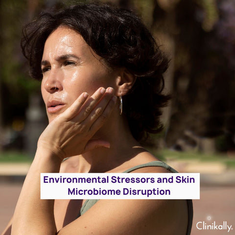 Environmental Stressors and Skin Microbiome Disruption