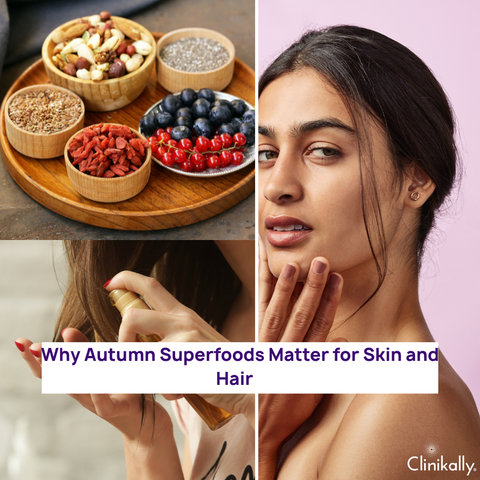 Why Autumn Superfoods Matter for Skin and Hair