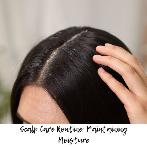 Scalp Care Routine: Maintaining Moisture