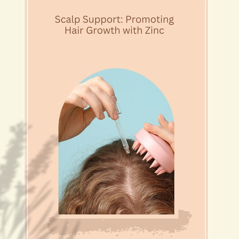 Scalp Support: Promoting Hair Growth with Zinc