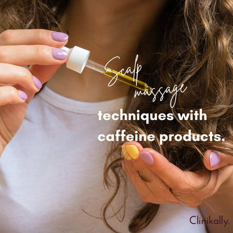 Scalp massage techniques with caffeine products