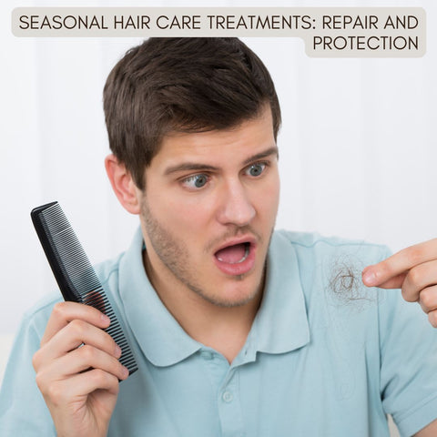 Seasonal Hair Care Treatments: Repair and Protection
