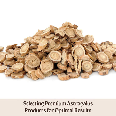 Selecting Premium Astragalus Products for Optimal Results