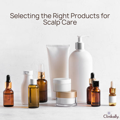Selecting the Right Products for Scalp Care