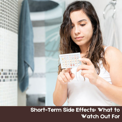 Short-Term Side Effects: What to Watch Out For