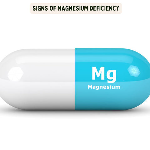 Signs of Magnesium Deficiency