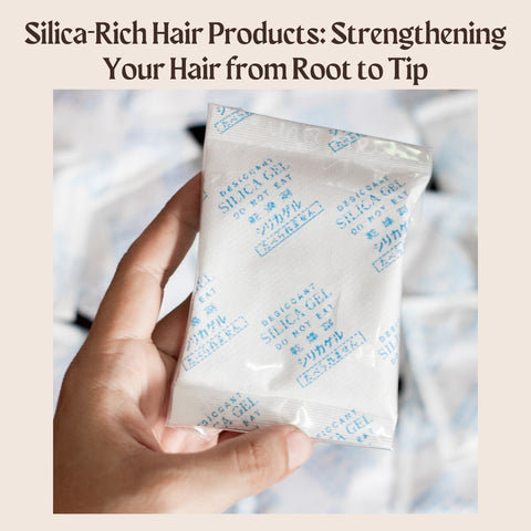 Silica-Rich Hair Products: Strengthening Your Hair from Root to Tip