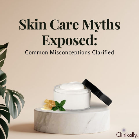Skin Care Myths Exposed: Common Misconceptions Clarified