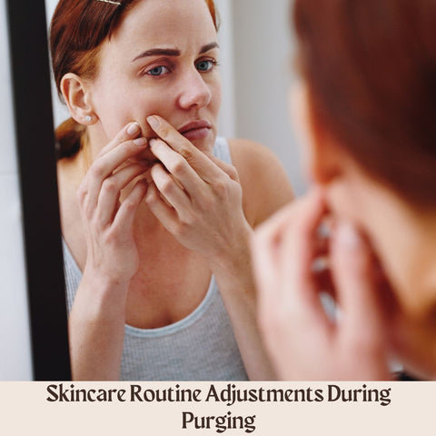 Skincare Routine Adjustments During Purging