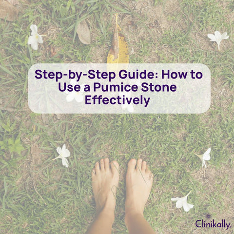 Step-by-Step Guide: How to Use a Pumice Stone Effectively