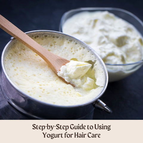 Step-by-Step Guide to Using Yogurt for Hair Care