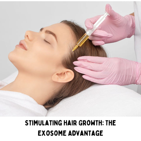 Stimulating Hair Growth: The Exosome Advantage