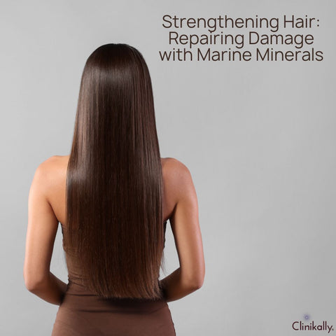 Strengthening Hair: Repairing Damage with Marine Minerals