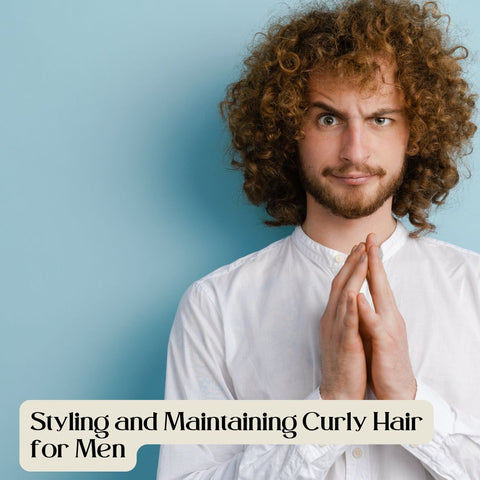 Styling and Maintaining Curly Hair for Men