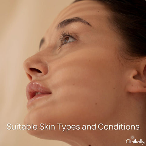 Suitable Skin Types and Conditions