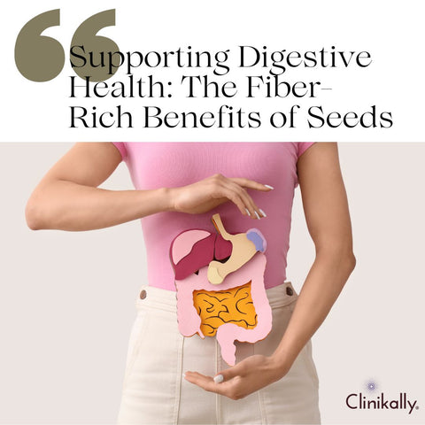 Supporting Digestive Health: The Fiber-Rich Benefits of Seeds