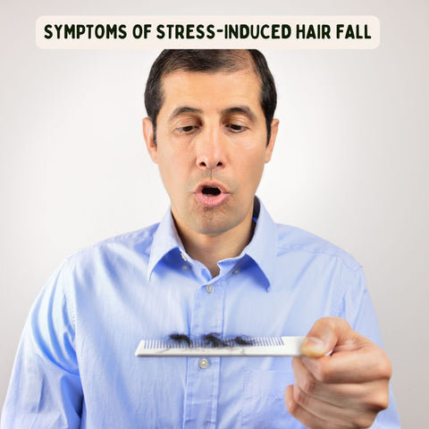 Symptoms of Stress-Induced Hair Fall