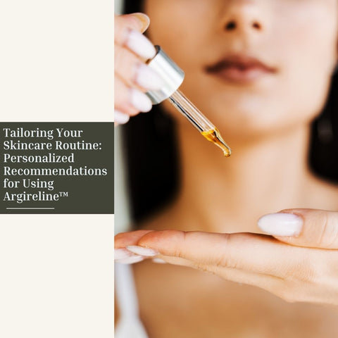 Tailoring Your Skincare Routine: Personalized Recommendations for Using Argireline™