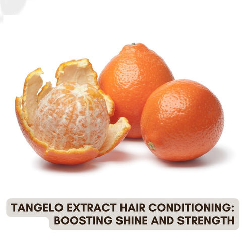 Tangelo Extract Hair Conditioning: Boosting Shine and Strength