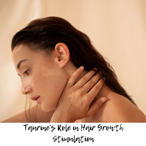 Taurine’s Role in Hair Growth Stimulation
