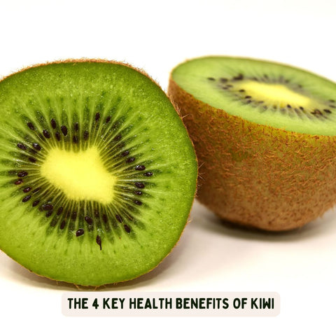 The 4 Key Health Benefits of Kiwi