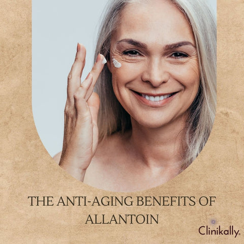 The Anti-Aging Benefits of Allantoin