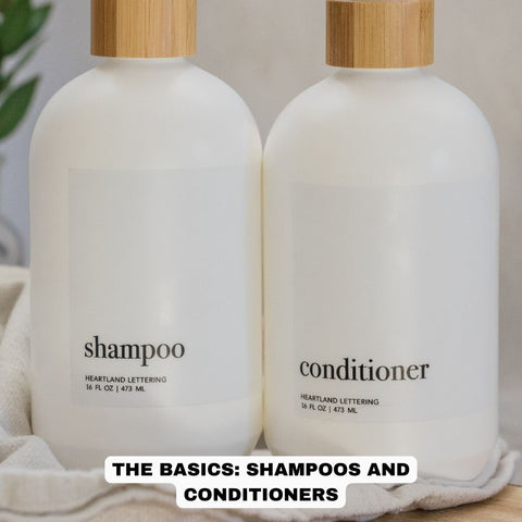 The Basics: Shampoos and Conditioners