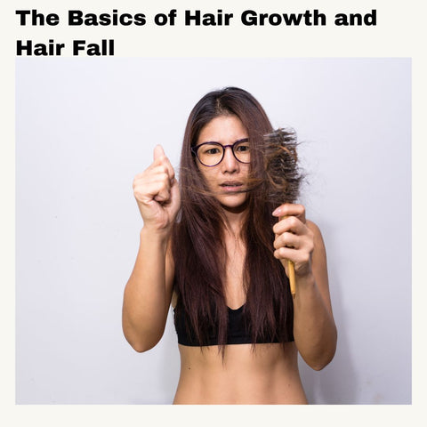 The Basics of Hair Growth and Hair Fall