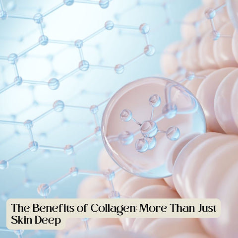 The Benefits of Collagen: More Than Just Skin Deep