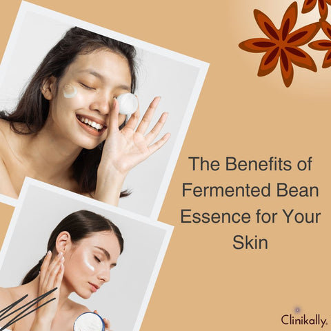 The Benefits of Fermented Bean Essence for Your Skin